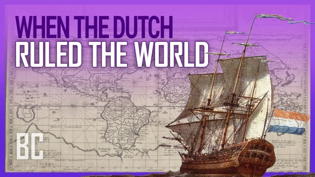 When The Dutch Ruled The World: The Rise & Fall of the Dutch East India Company