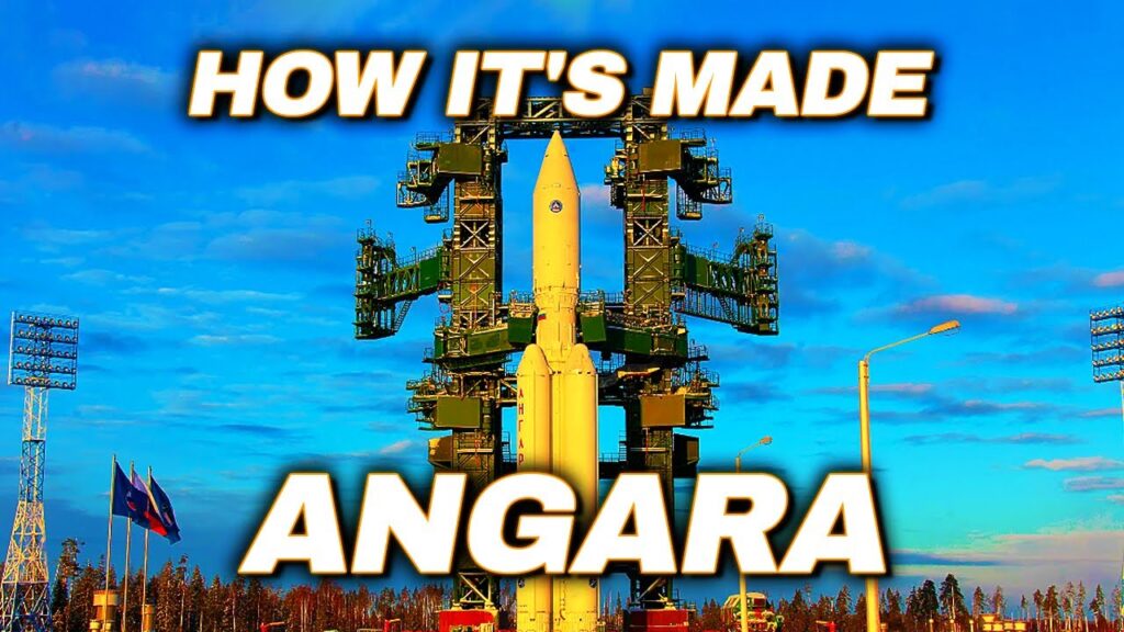 How The Space Rocket ANGARA Is Made And Launched